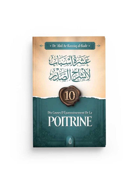 Dix causes d'épanouissement de la poitrine - Dr 'Abd ar Razzaq al Badr