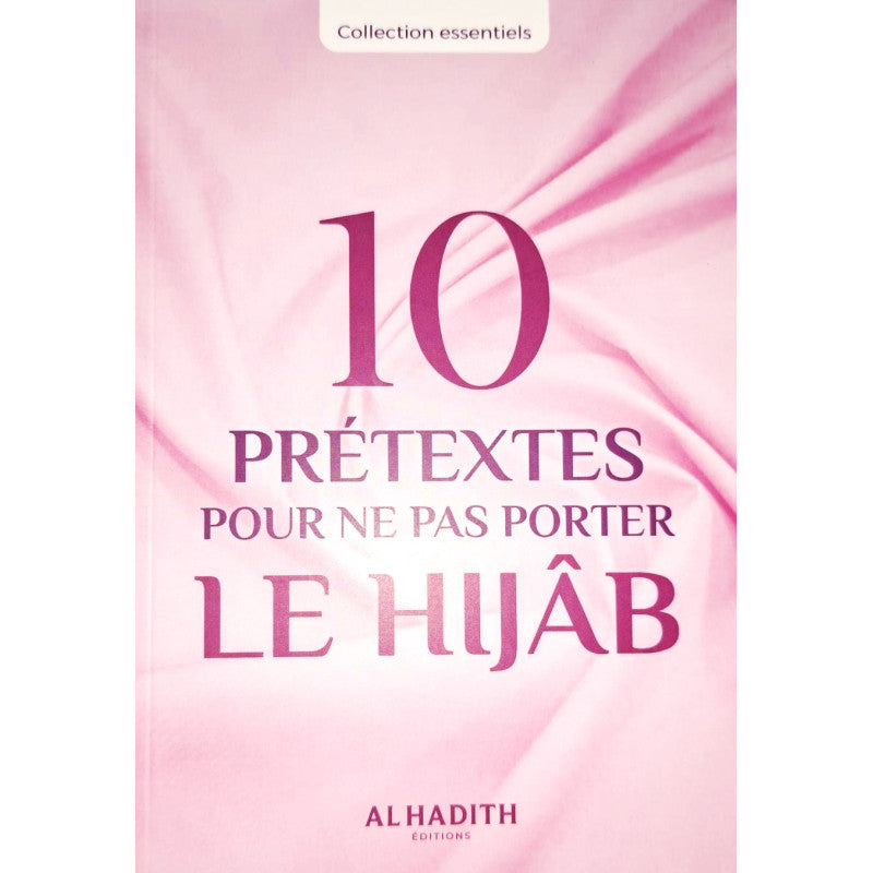 10 prétextes pour ne pas porter le Hijâb - Huwaydâ Isma'îl