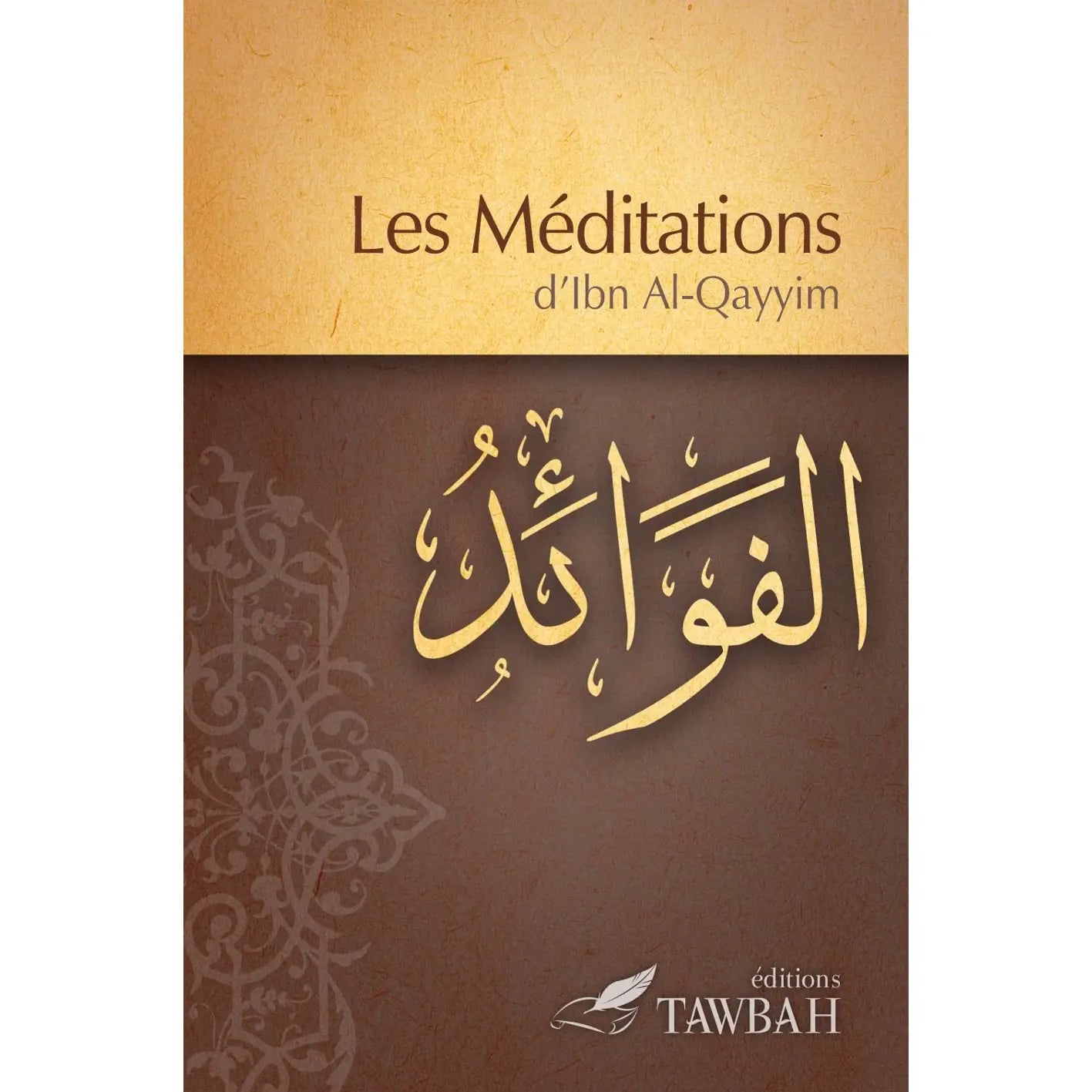 Les méditations - Ibn al Qayyim al Jawziyya