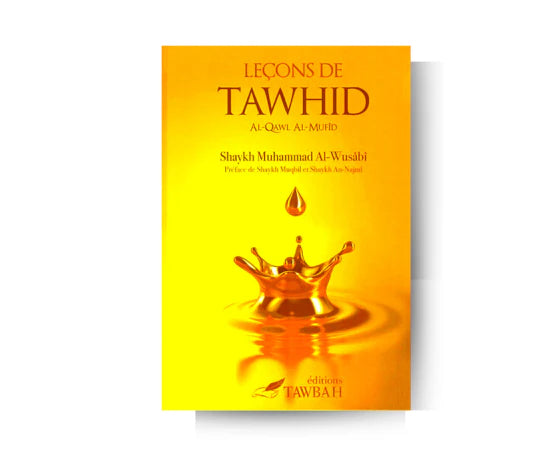 Leçons de Tawhid - Muhammad al Wusâbî