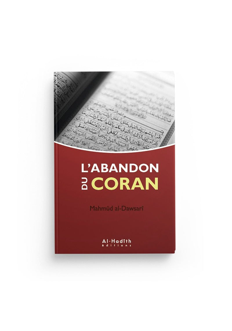 L'abandon du Coran - Mahmûd al Dawsari