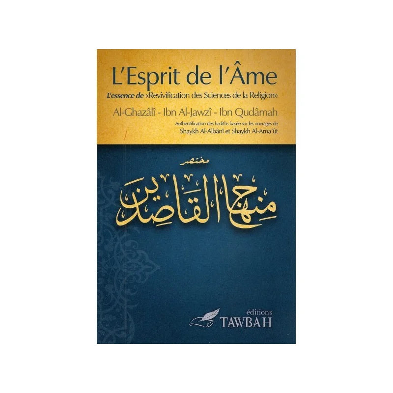 L'esprit de l'âme - al Ghazali, Ibn al Jawzi et Ibn Qudamah