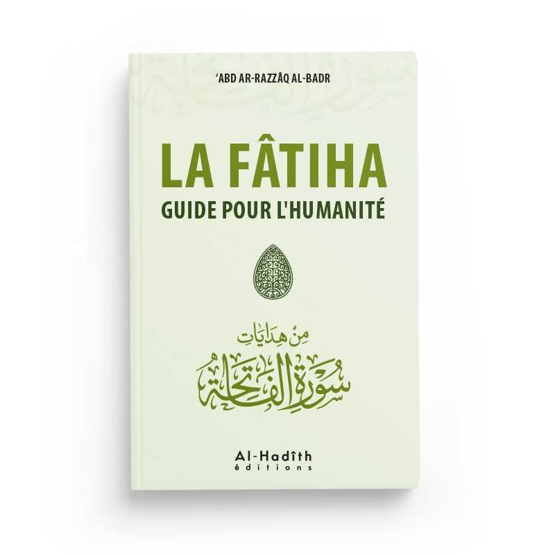 La Fâtiha guide pour l'humanité - Abd ar Razzaq al Badr