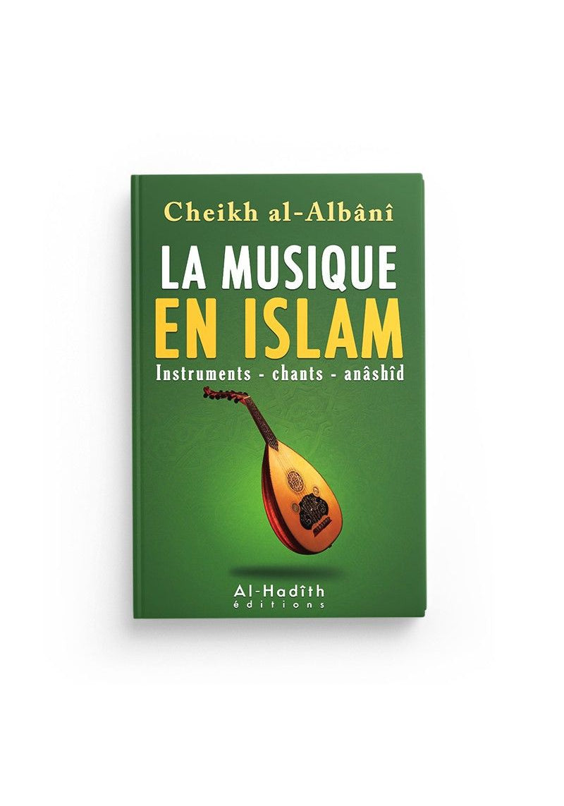 La musique en islam - Muhammad Nâsir al Din al Albâni