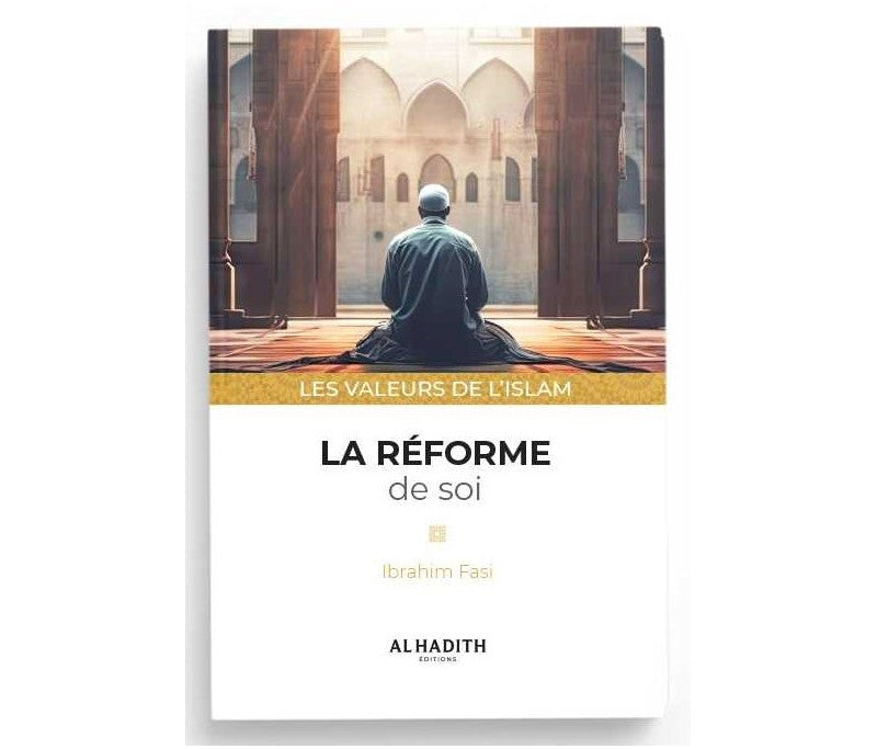 La réforme de soi - Ibrahim Fasi