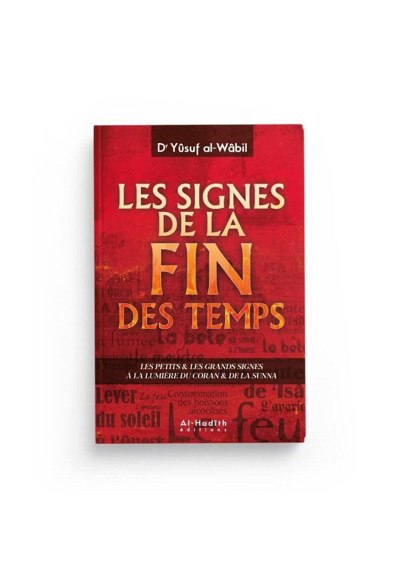 Les signes de la fin du temps - Dr Yûsuf al Wâbil